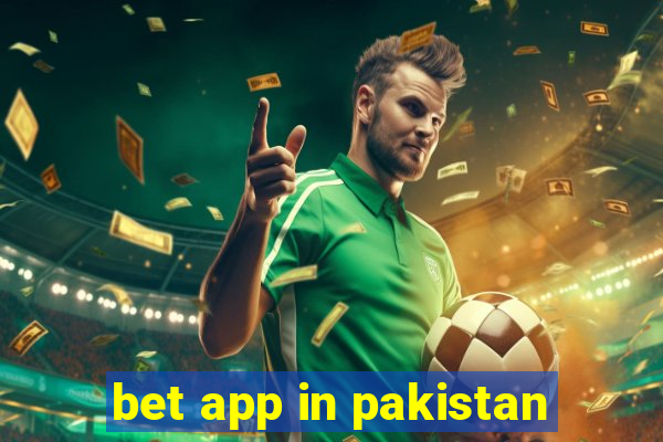 bet app in pakistan