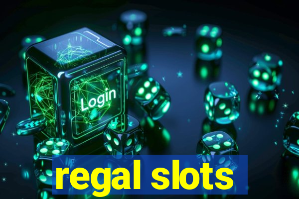 regal slots