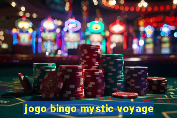 jogo bingo mystic voyage