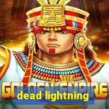 dead lightning