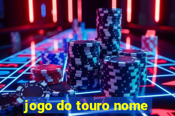 jogo do touro nome