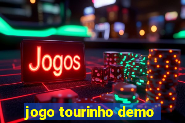 jogo tourinho demo