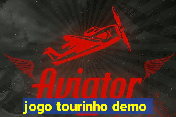 jogo tourinho demo