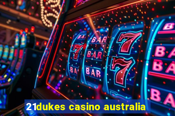 21dukes casino australia