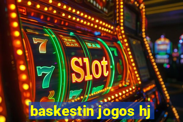 baskestin jogos hj