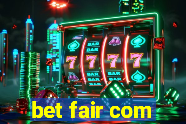 bet fair com