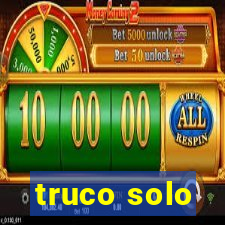 truco solo