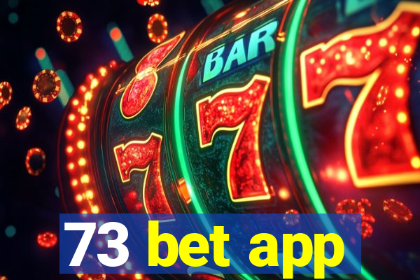 73 bet app