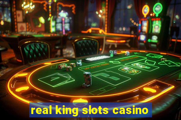 real king slots casino