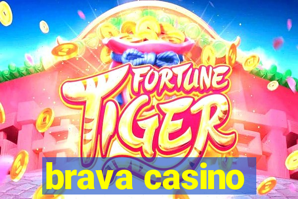 brava casino