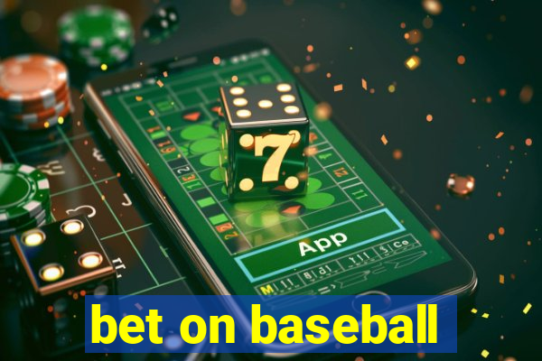 bet on baseball