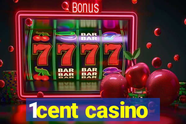 1cent casino