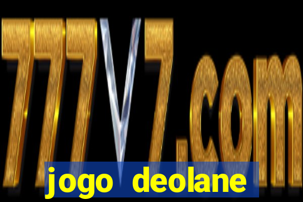 jogo deolane esporte da sorte