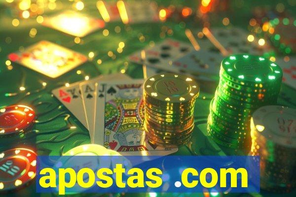 apostas .com