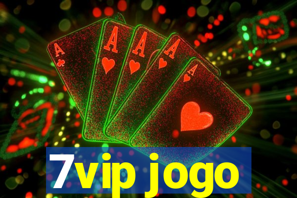 7vip jogo