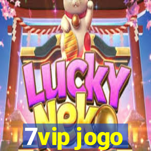 7vip jogo