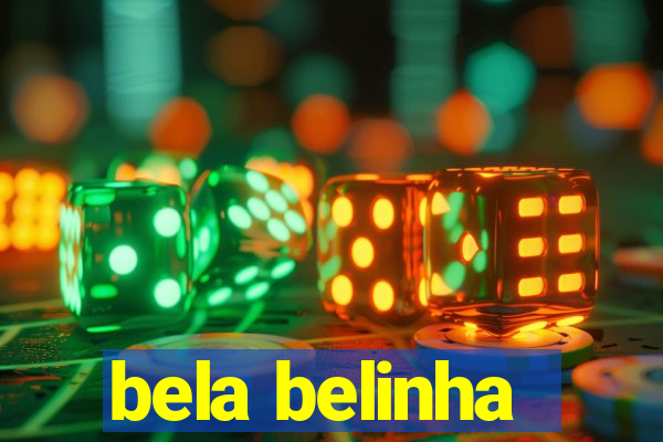 bela belinha