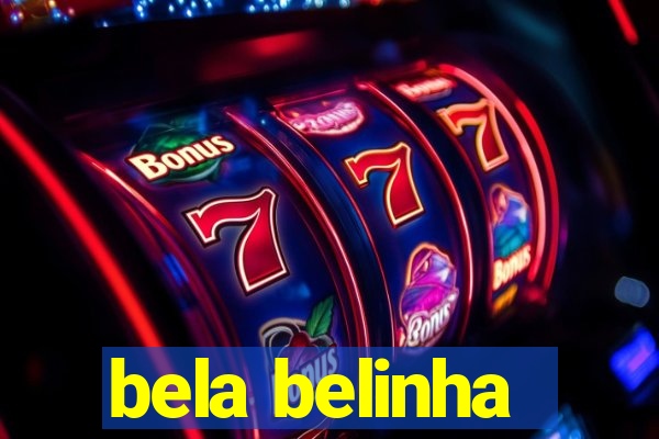 bela belinha