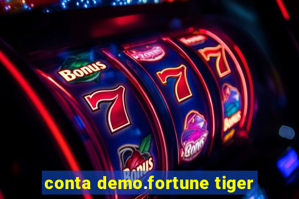 conta demo.fortune tiger