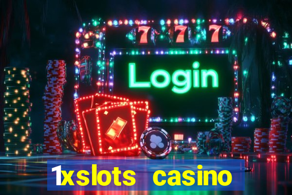 1xslots casino официальный сайт вход