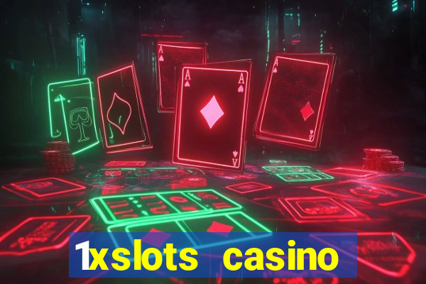 1xslots casino официальный сайт вход