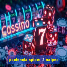 paciencia spider 2 naipes