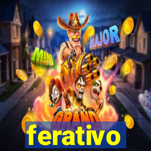 ferativo