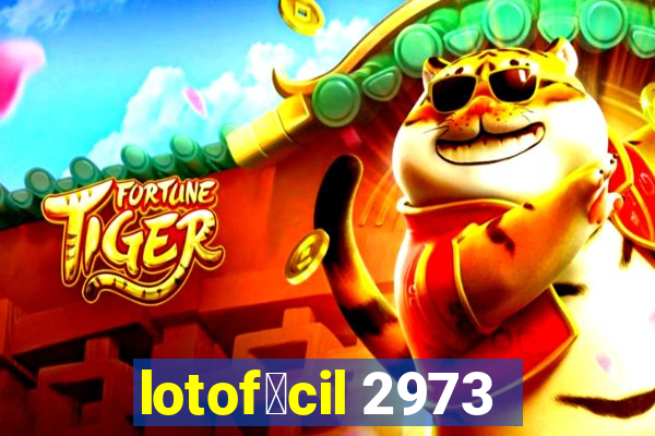 lotof谩cil 2973