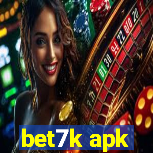 bet7k apk