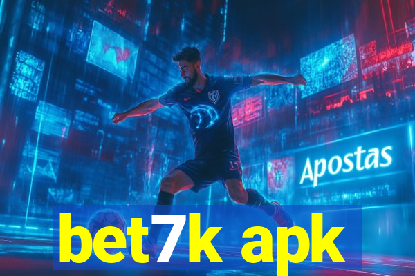 bet7k apk