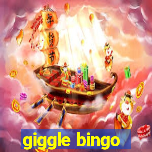 giggle bingo