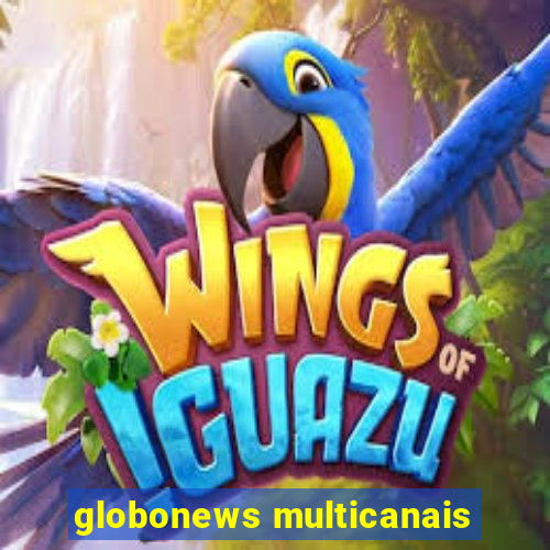 globonews multicanais