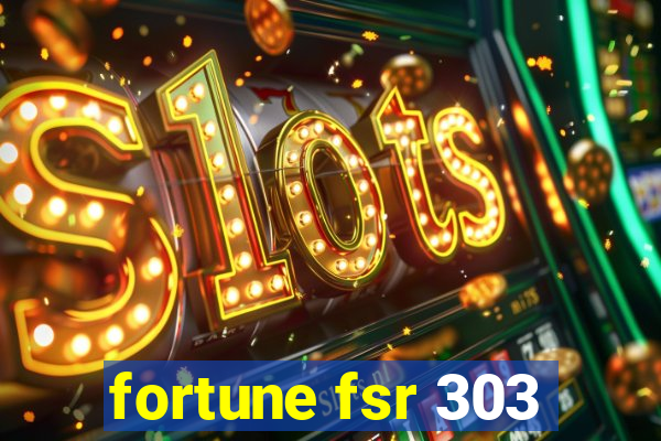 fortune fsr 303