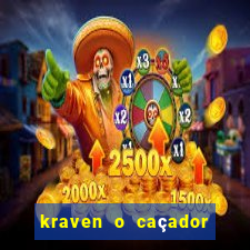 kraven o caçador filme completo dublado