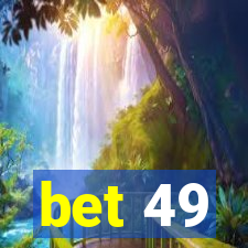 bet 49