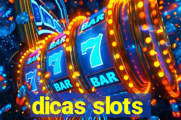 dicas slots