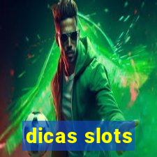 dicas slots