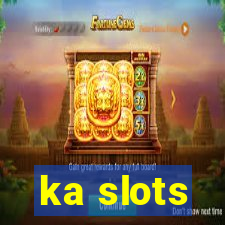 ka slots