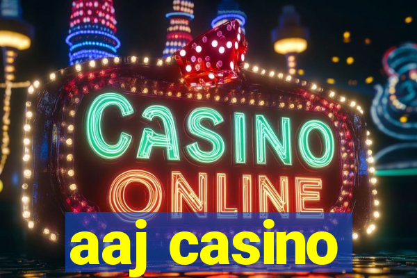 aaj casino