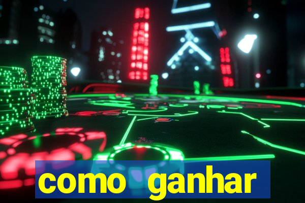 como ganhar dinheiro nos jogos slots