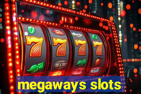 megaways slots