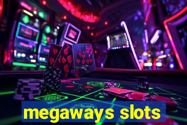 megaways slots