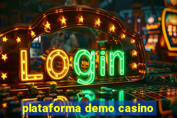 plataforma demo casino