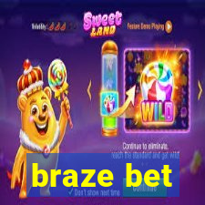 braze bet