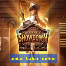 andar bahar online game 2022