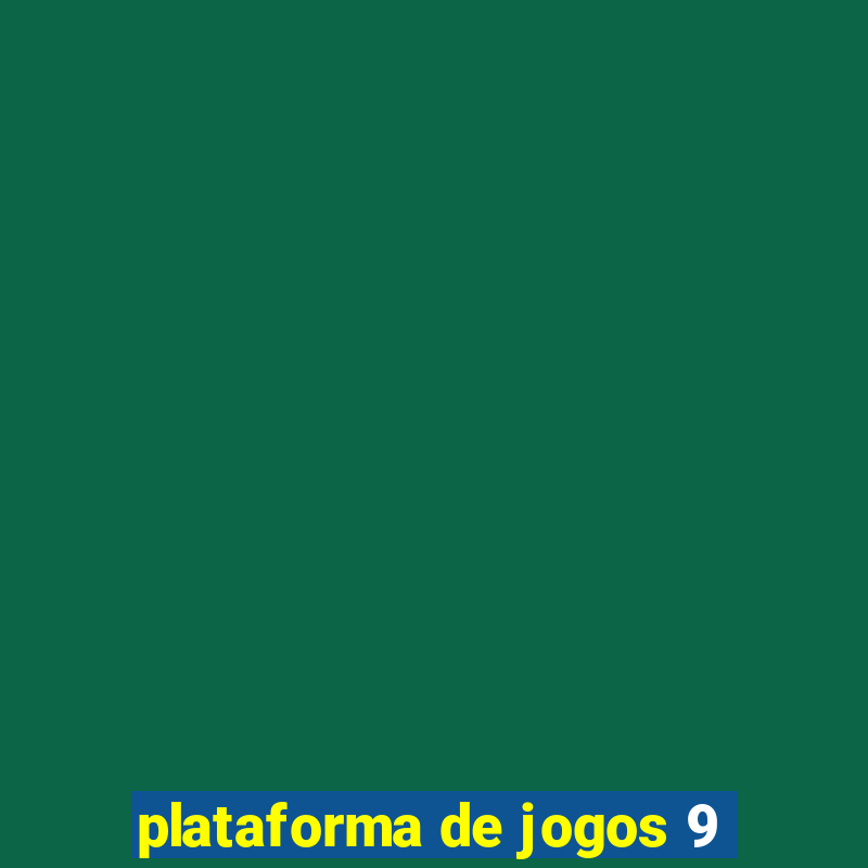 plataforma de jogos 9