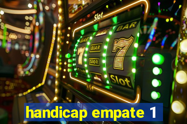 handicap empate 1