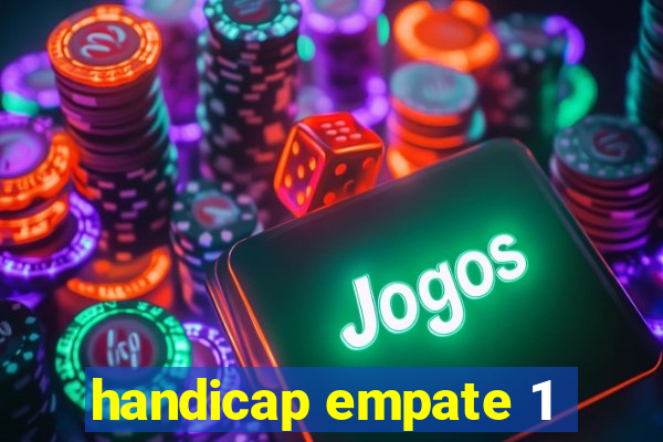 handicap empate 1