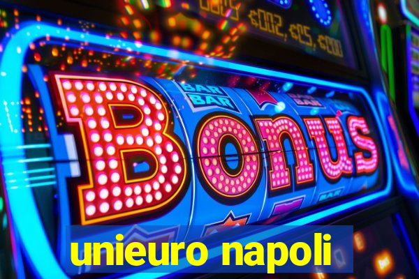 unieuro napoli