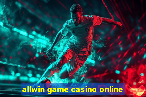 allwin game casino online